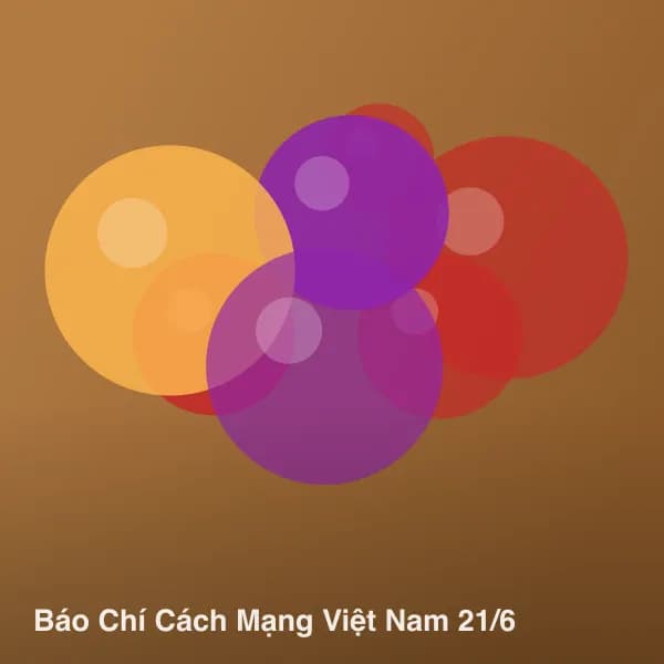 Báo Chí Cách Mạng Việt Nam 21/6 – Kiều Fruit